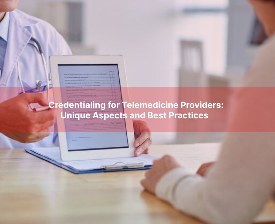 Understanding Telemedicine Credentialing